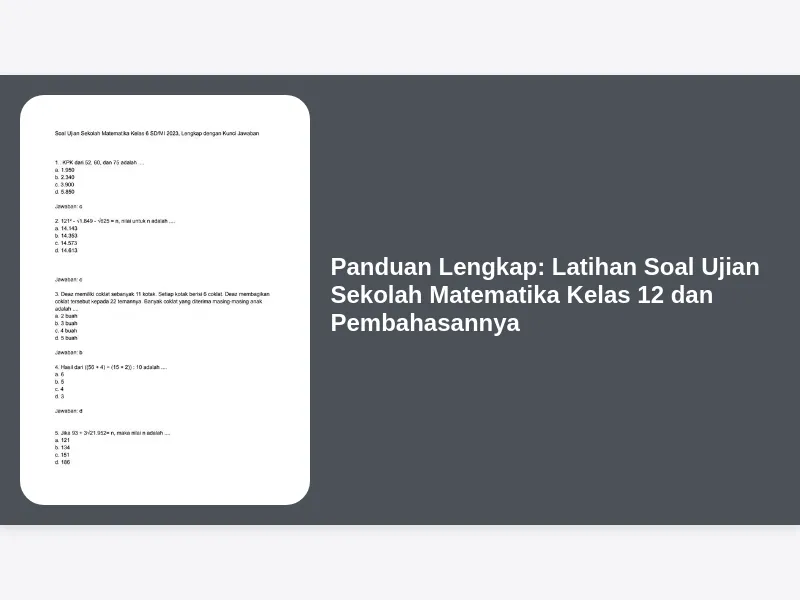 Panduan Lengkap Latihan Soal Ujian Sekolah Matematika Kelas 12 dan