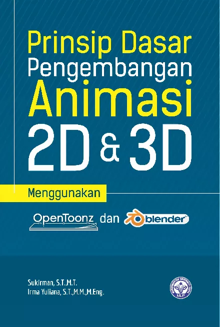Prinsip Dasar Pengembangan Animasi 2D dan 3D Menggunakan OpenToonz dan
